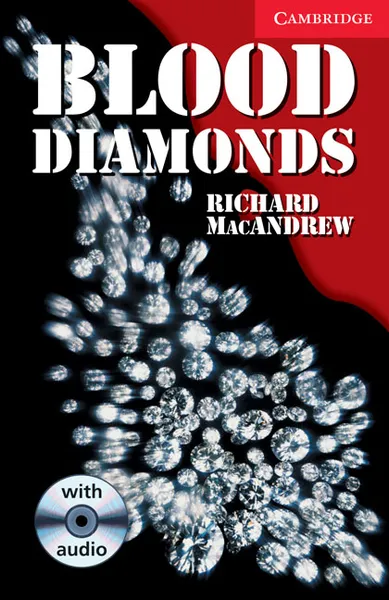 Обложка книги Blood Diamonds Level 1 Book with Audio CD Pack, Richard MacAndrew