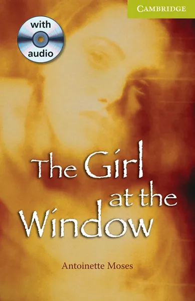 Обложка книги The Girl at the Window Starter/Beginner Book and Audio CD Pack, Antoinette Moses