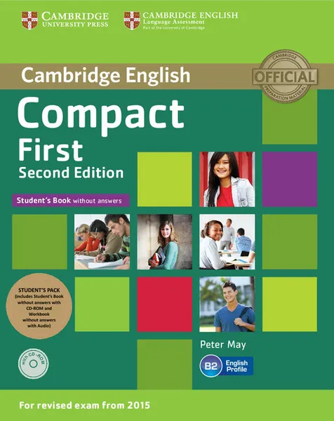 Обложка книги Compact First Student's Pack (Student's Book without Answers with CD ROM, Workbook without Answers with Audio), Peter May