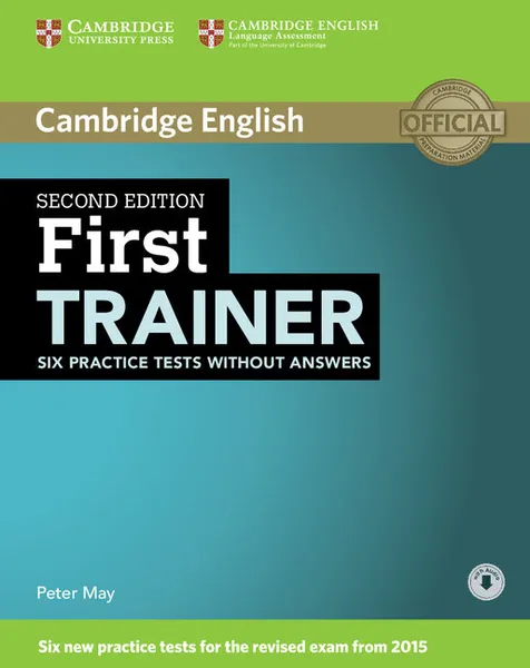 Обложка книги First Trainer: Six Practice Tests without Answers with Audio, Peter May