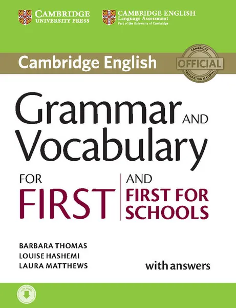 Обложка книги Grammar and Vocabulary for First and First for Schools Book with Answers, Barbara Thomas, Louise Hashemi, Laura Matthews