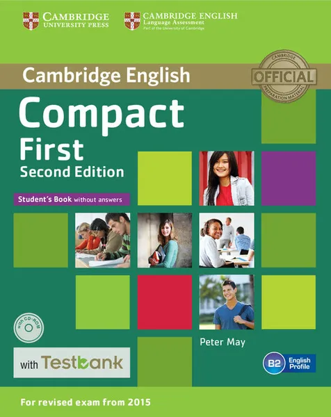 Обложка книги Compact First Student's Book without Answers with CD-ROM with Testbank, Peter May