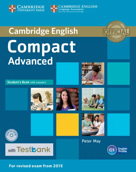 Обложка книги Compact Advanced Student's Book with Answers with CD-ROM with Testbank, Peter May