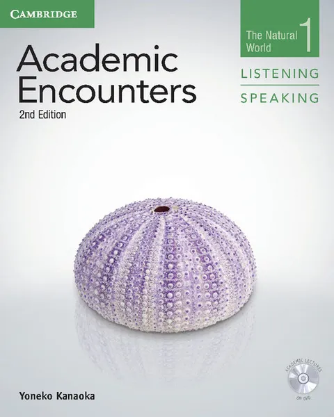 Обложка книги Academic Encounters Level 1 Student's Book Listening and Speaking with DVD, Yoneko Kanaoka, General editor Bernard Seal