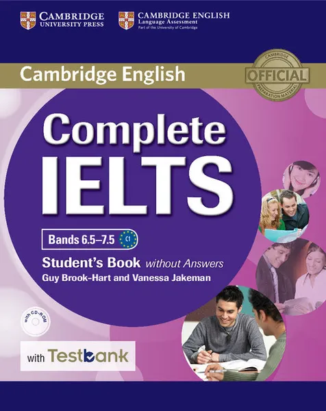 Обложка книги Complete IELTS: Bands 6.5–7.5: Student's Book without Answers with Testbank (+ CD-ROM), Guy Brook-Hart, Vanessa Jakeman