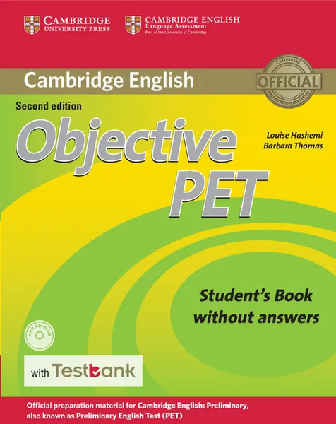 Обложка книги Objective PET Student's Book without Answers with CD-ROM with Testbank, Louise Hashemi, Barbara Thomas