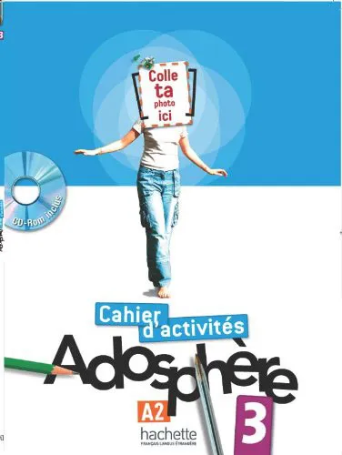 Обложка книги Adosphere 3: Cahier d'activites (+ CD-ROM), Fabienne Gallon, Catherine Macquart-Martin