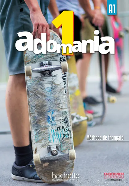 Обложка книги Adomania 1 Livre de l'eleve + CD-ROM (audio et video), Celine Himber, Corina Brillant