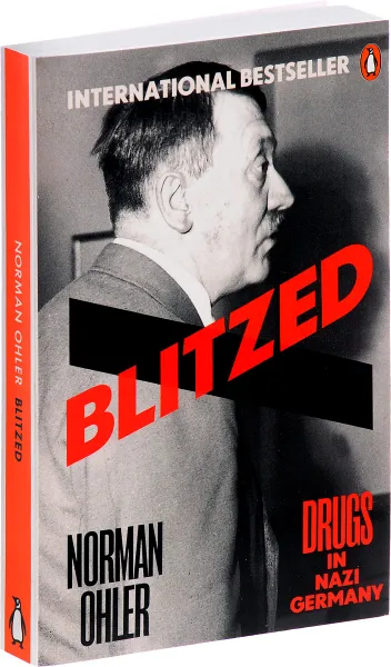 Обложка книги Blitzed: Drugs in Nazi Germany, Norman Ohler