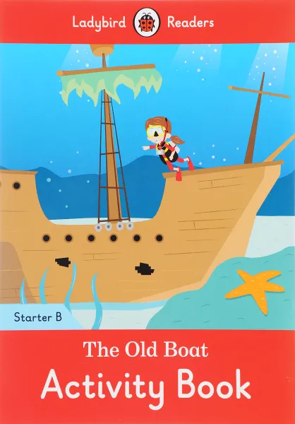 Обложка книги The Old Boat: Activity Book: Starter B, Mayfield Pippa