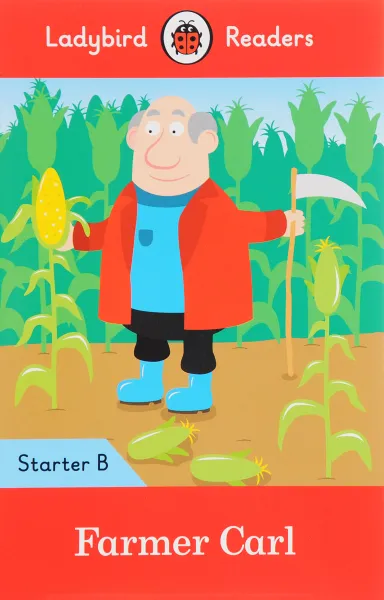 Обложка книги Farmer Carl: Starter B, Degnan-Veness Coleen