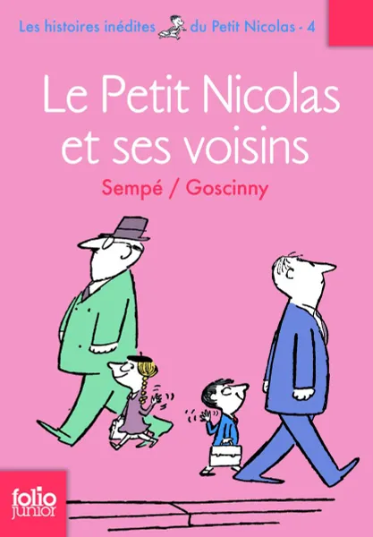 Обложка книги Les histoires inedites du Petit Nicolas, 4 : Le Petit Nicolas et ses voisins, Госинни Рене, Сампэ Жан-Жак