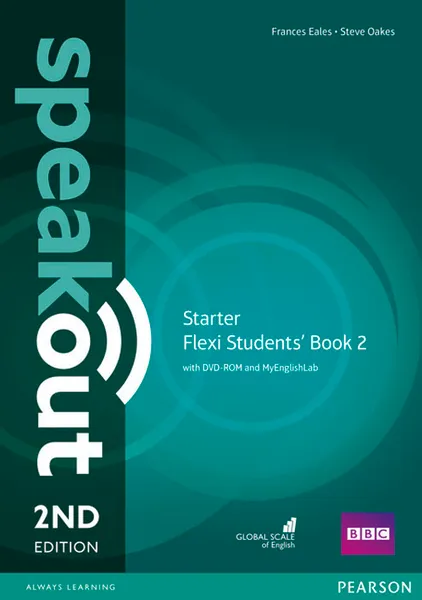 Обложка книги Speakout Starter Flexi Students' Book 2: with MyEnglishLab Pack: DVD-ROM, Frances Eales, Steve Oakes
