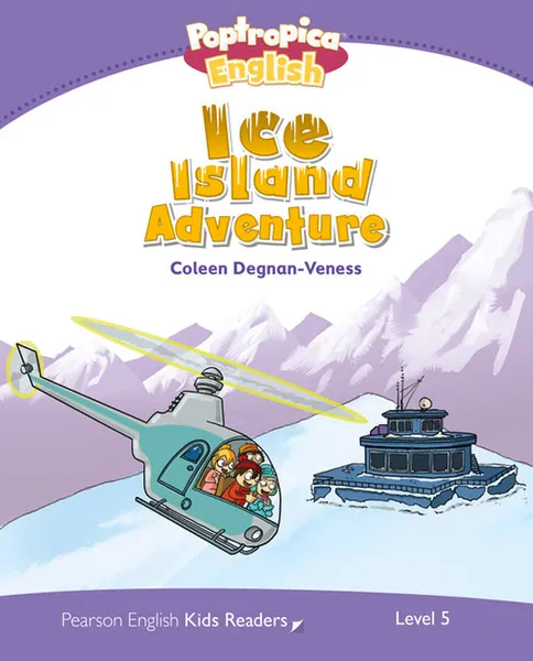 Обложка книги Poptropica English: Ice Island Adventure: Level 5, Coleen Degnan-Veness