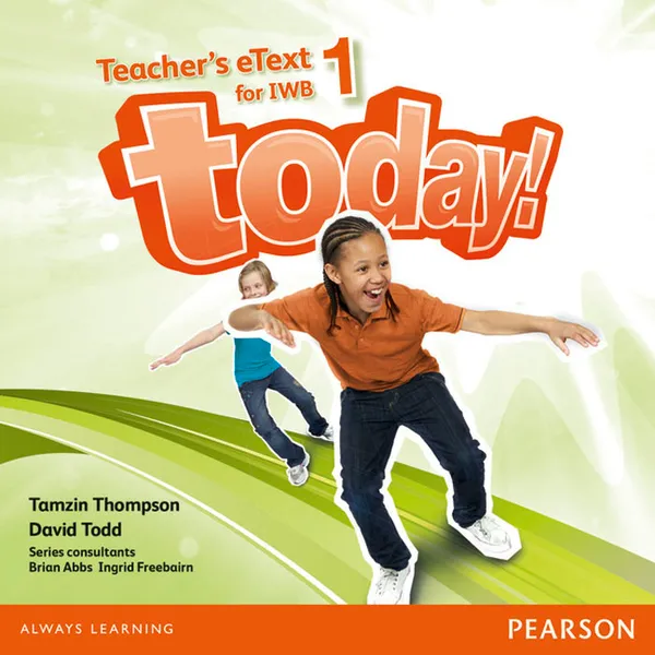 Обложка книги Today! 1 Teacher's eText IWB CD-Rom, Thompson Tamzin