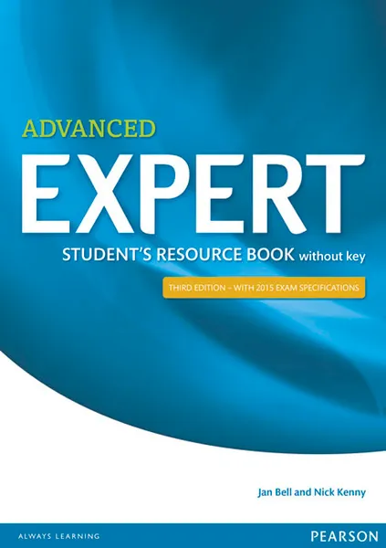 Обложка книги Expert Advanced Student's Resource Book Without Key, Jan Bell, Nick Kenny