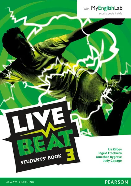 Обложка книги Live Beat 3 Students' Book & MyEnglishLab Pack, Liz Kilbey, Jonathan Bygrave, Judy Copage, Ingrid Freebairn