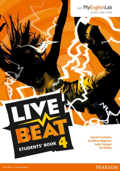 Обложка книги Live Beat 4 Students' Book & MyEnglishLab Pack, Liz Kilbey, Jonathan Bygrave, Judy Copage, Ingrid Freebairn