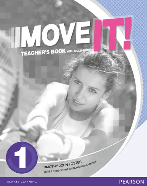 Обложка книги Move it! 1 Teacher's Book & Multi-Rom Pack, Tim Foster