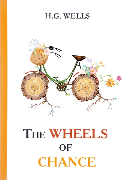 Обложка книги The Wheels of Chance, H. G. Wells