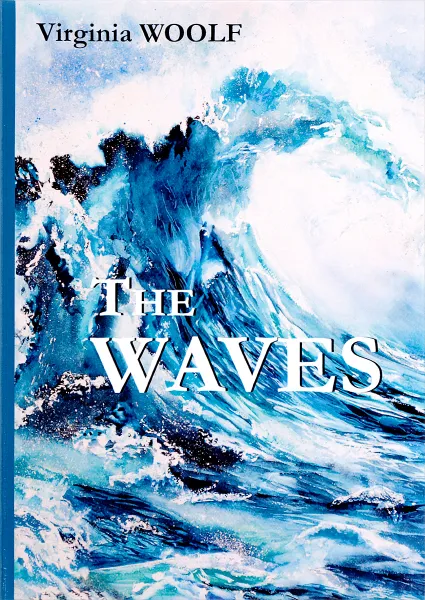 Обложка книги The Waves, Virginia Woolf