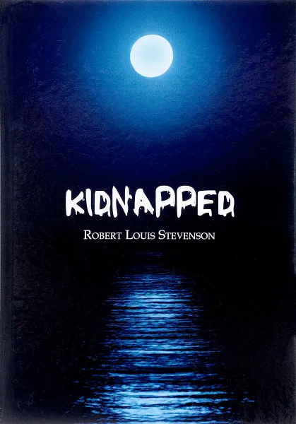 Обложка книги Kidnapped, Robert Stevenson