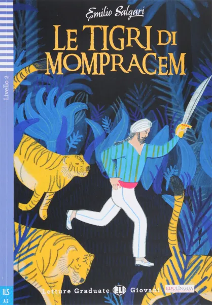 Обложка книги Le Tigri Di Mompracen: Livello 2 (+ CD), Emilio Salgari