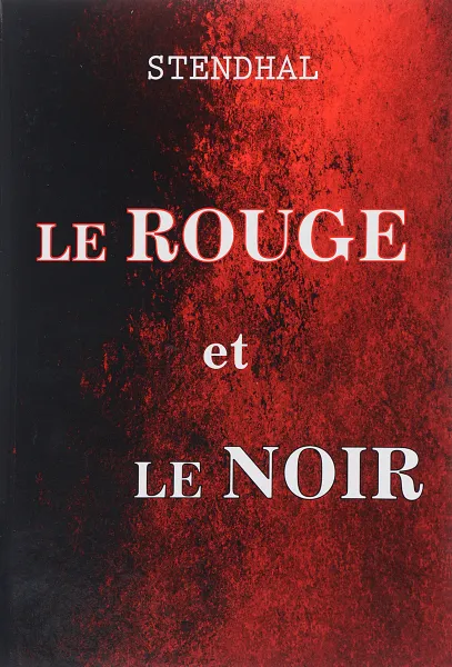 Обложка книги Le Rouge et Le Noir, Stendhal