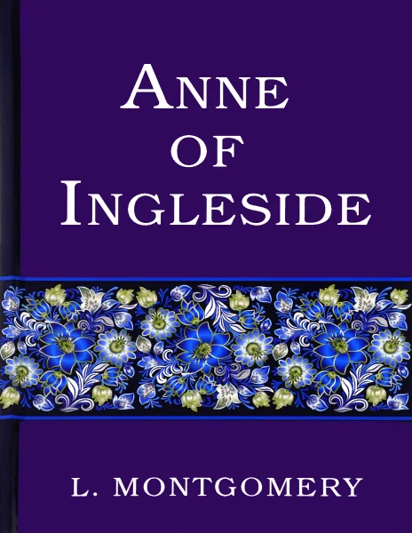 Обложка книги Anne of Ingleside, Lucy Montgomery