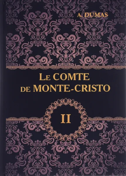 Обложка книги Le comte de Monte-Cristo: Tome 2, A. Dumas