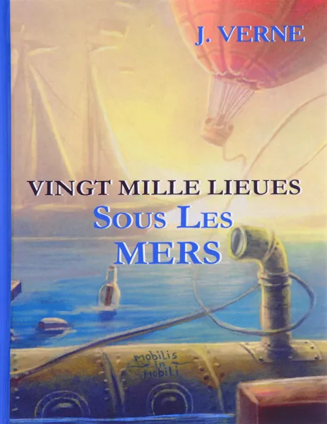 Обложка книги Vingt Mille Lieues Sous Les Mers, J. Verne