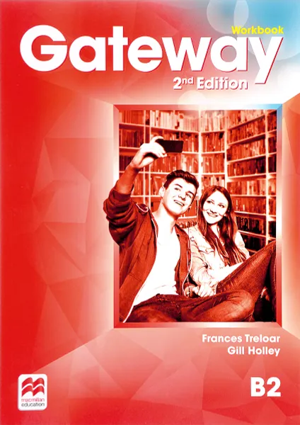 Обложка книги Gateway: Workbook: Level B2, Frances Treloar, Gill Holley