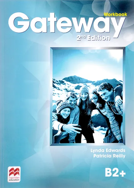 Обложка книги Gateway: Workbook: Level B2+, Lynda Edwards, Patricia Reilly