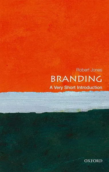 Обложка книги Branding: A Very Short Introduction , Robert Jones