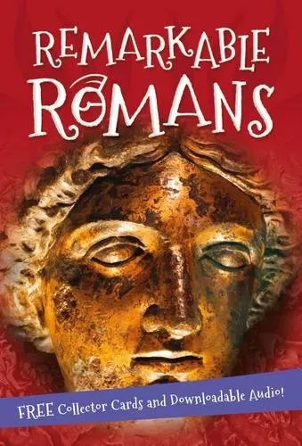 Обложка книги It's all about... Remarkable Romans, Kingfisher