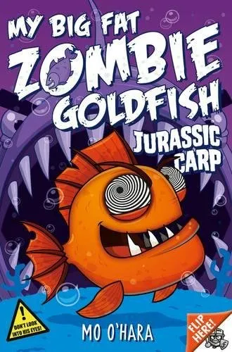 Обложка книги My Big Fat Zombie Goldfish 6: Jurassic Carp, Mo O'Hara