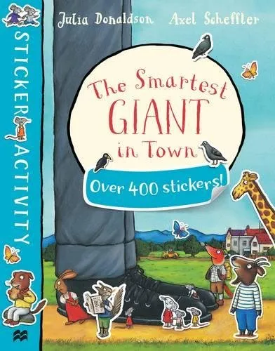 Обложка книги The Smartest Giant in Town Sticker Book, Дональдсон Джулия