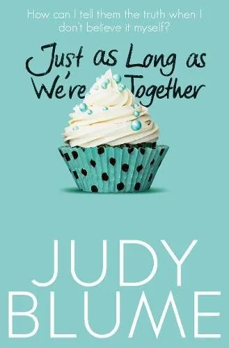 Обложка книги Just as Long as We're Together, Blume, Judy