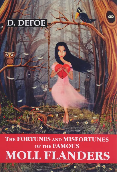 Обложка книги The Fortunes and Misfortunes of the Famous Moll, Defoe D.