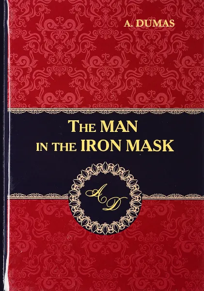 Обложка книги The Man in the Iron Mask, A. Dumas