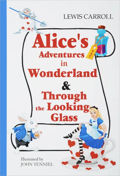 Обложка книги Alice's Adventures in Wonderland & Through the Looking-Glass, Lewis Carroll