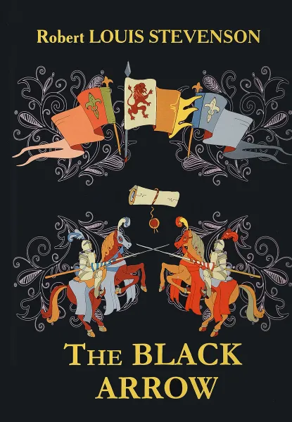 Обложка книги The Black Arrow, R. L. Stevenson