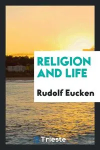 Обложка книги Religion and Life, Rudolf Eucken