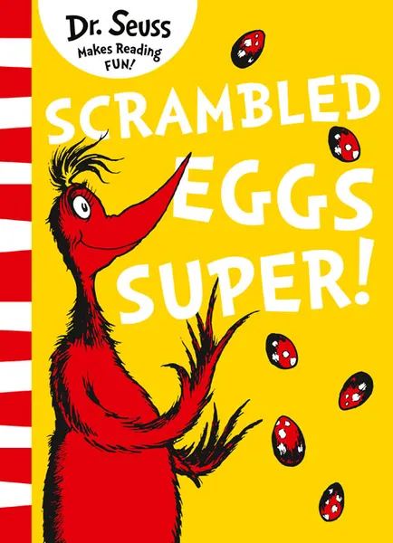 Обложка книги Scrambled Eggs Super!, Dr. Seuss