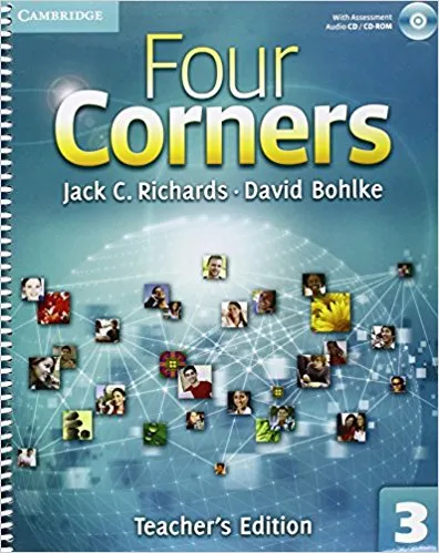 Обложка книги Four Corners 3 Teacher's Book with Assessment Audio CD/CDROM, Jack C. Richards, David Bohlke