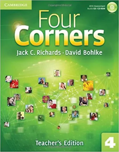 Обложка книги Four Corners 4 Teacher's Book with Assessment Audio CD/CDROM, Jack C. Richards, David Bohlke