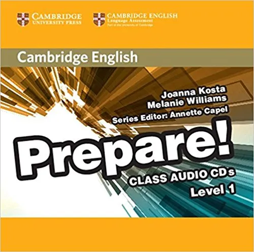 Обложка книги Cambridge English Prepare! 1 Class Audio CDs, Joanna Kosta, Melanie Williams, Annette Capel