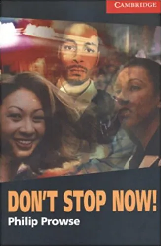 Обложка книги Don't Stop Now!, Philip Prowse