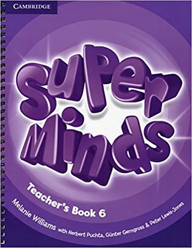 Обложка книги Super Minds 6: Teacher's Book, Melanie Williams, Herbert Puchta, Günter Gerngross, Peter Lewis-Jones