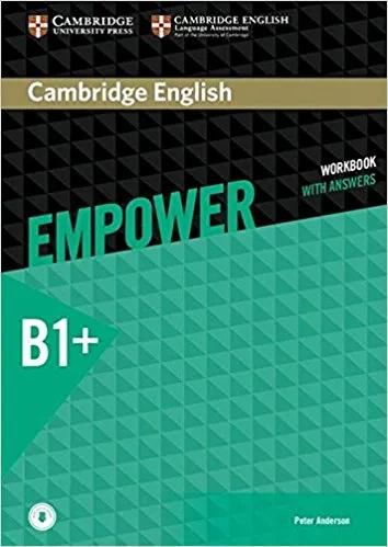 Обложка книги Cambridge English: Empower B+: Intermediate: Workbook with Answers with Audio CD, Peter Anderson